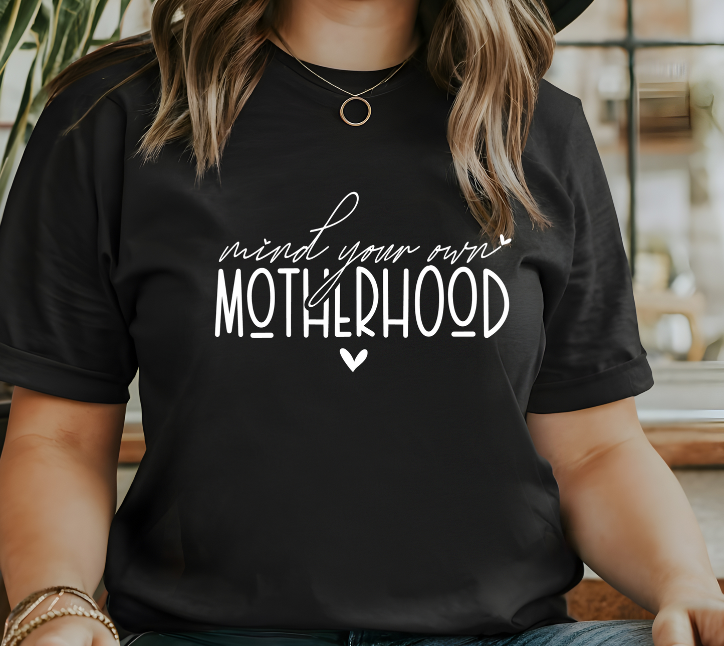 Mind Your Own Motherhood